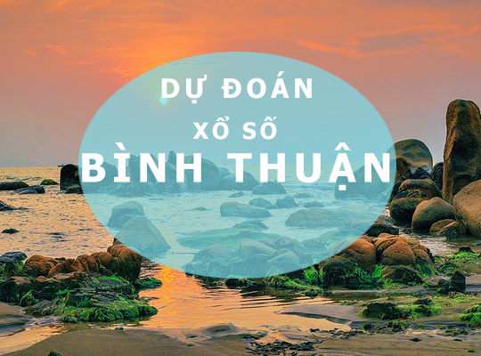 Dự đoán XSBTH 9/2/2023 – Soi cầu xổ Số Bình Thuận chính xác